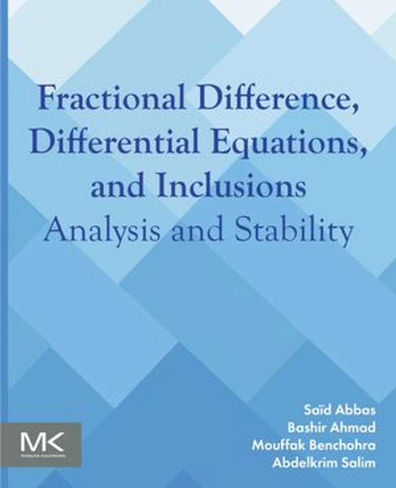 Fractional Difference, Differential Equations, and Inclusions: Analysis Stability