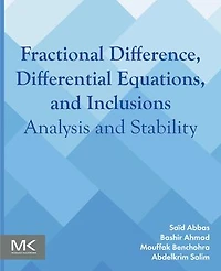 Fractional Difference, Differential Equations, and Inclusions: Analysis Stability