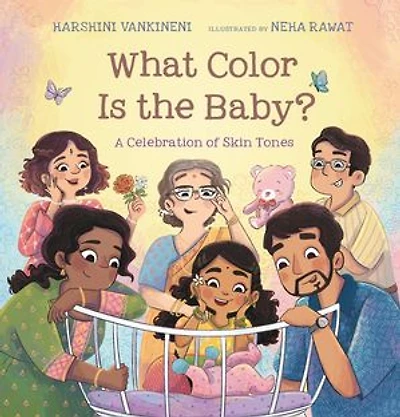 What Color Is the Baby?: A Celebration of Skin Tones