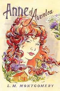 Anne of Avonlea: sequel to Green Gables