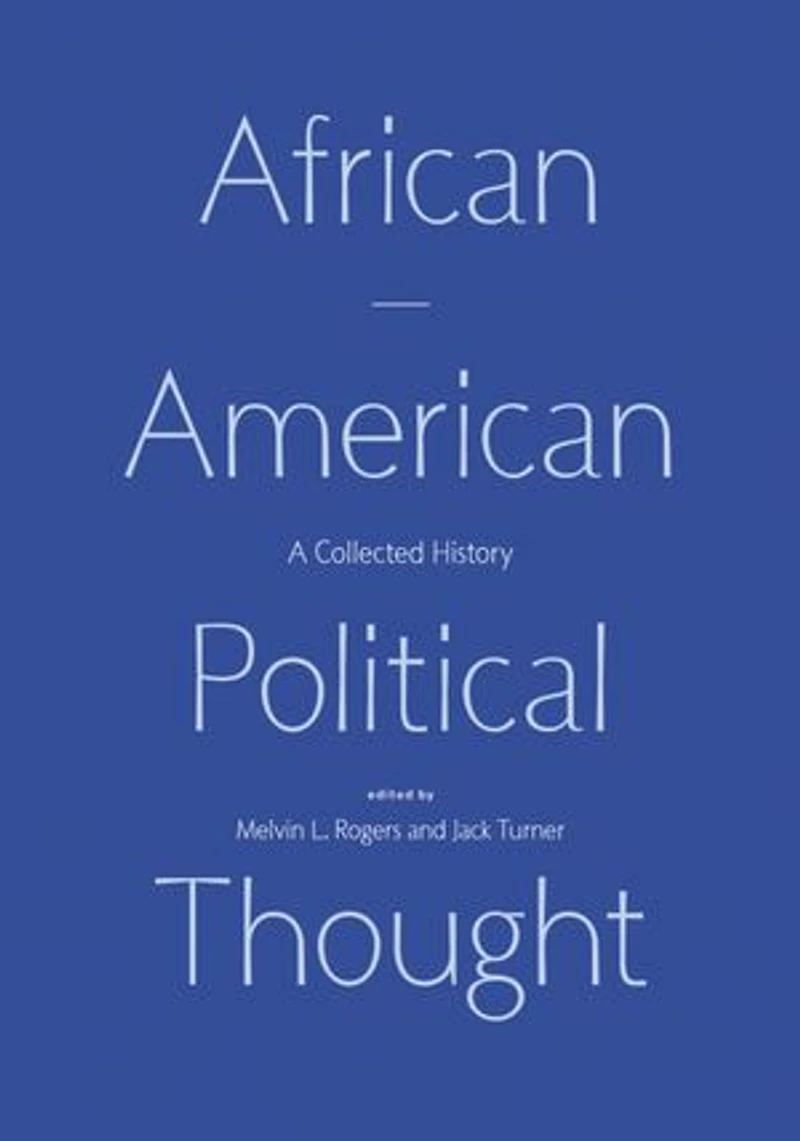 African American Political Thought: A Collected History