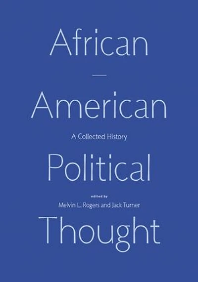 African American Political Thought: A Collected History