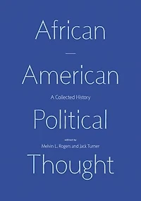 African American Political Thought: A Collected History