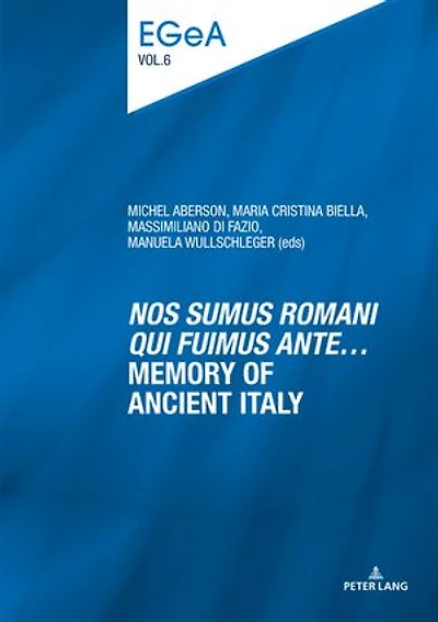 «Nos sumus Romani qui fuimus ante…» Memory of ancient Italy