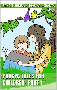 Pragya Tales for Children - Part 1