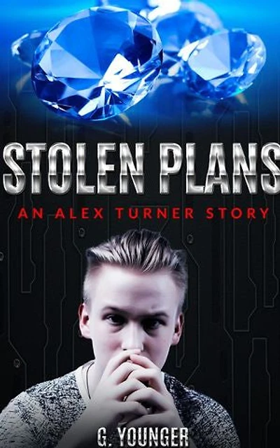 STOLEN PLAN: AN ALEX TURNER STORY
