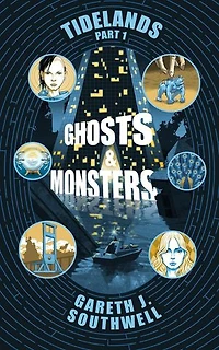 Ghosts and Monsters: Tidelands, #1