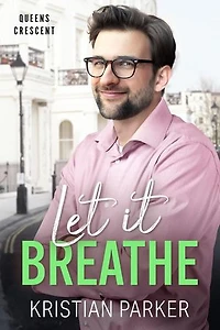 Let It Breathe: Queens Crescent, #5