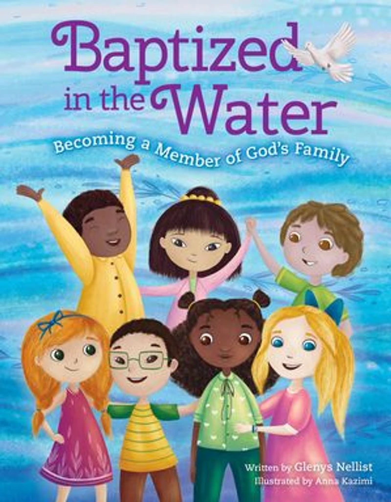 Baptized the Water: Becoming a member of God's family