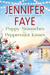 Puppy Smooches & Peppermint Kisses: Kringle Falls, #3