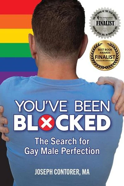 You've Been Blocked, The Search for Gay Male Perfection