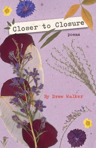 Closer to Closure: Poems