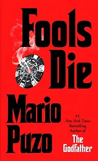 Fools Die: A Thriller