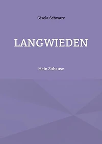 Langwieden: Mein Zuhause