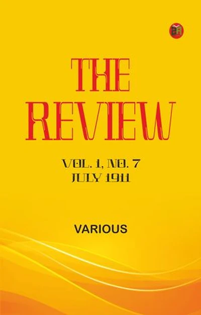 The Review, Vol. 1, No. 7, July 1911
