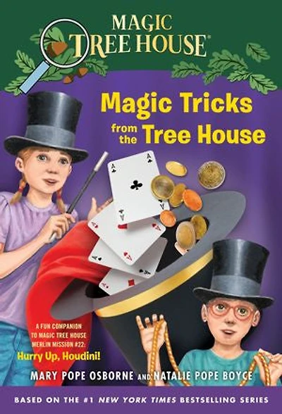 Magic Tricks from the Tree House: A Fun Companion to House Merlin Mission #22: Hurry Up, Houdini!