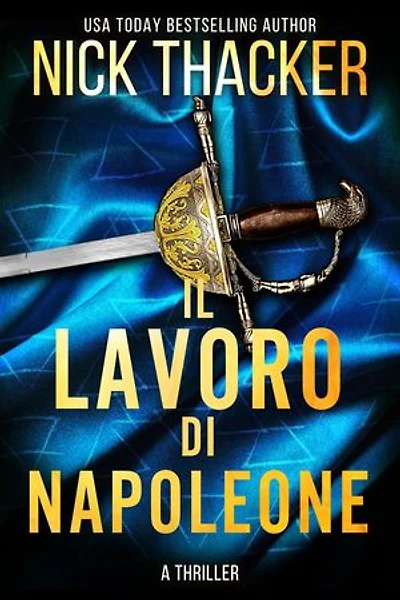 Il Lavoro di Napoleone: Harvey Bennett Thrillers - Italian, #11