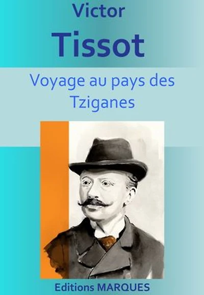 Voyage au pays des Tziganes