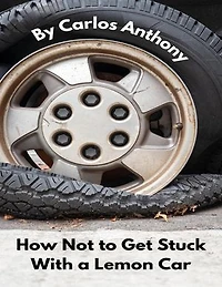 How Not to Get Stuck With a Lemon Car