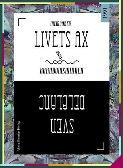 Livets ax : Barndomsminnen