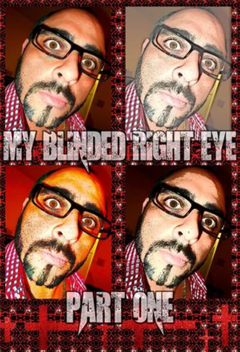 My Blinded Right Eye. Part 1.: Original Book Number Fourty-Three.