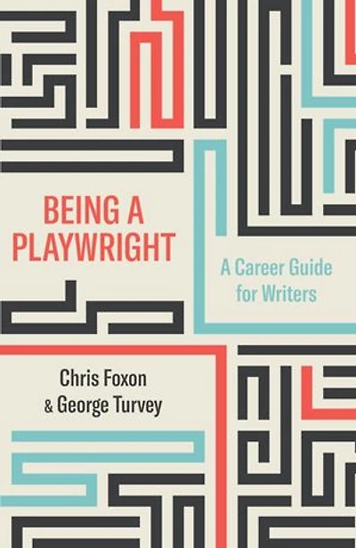Being A Playwright: Career Guide for Writers