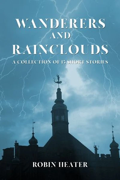 Wanderers and Rainclouds