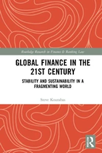 Global Finance the 21st Century: Stability and Sustainability a Fragmenting World