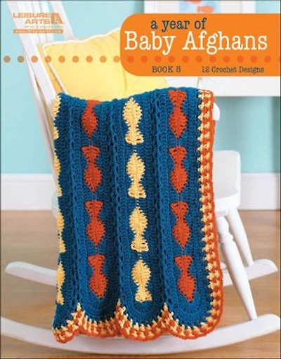 A Year of Baby Afghans, Book 5: 12 Crochet Designs