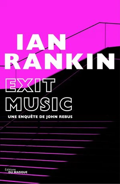 Exit music: la dernière enquête de l'inspecteur Rebus