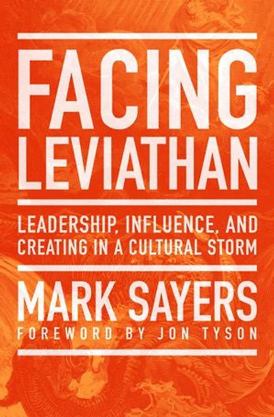 FACING LEVIATHAN: Leadership, Influence, and Creatingin a Cultural Storm