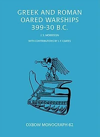 Greek and Roman Oared Warships 399-30BC