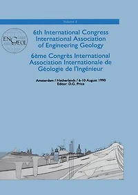 6th international congress International Association of Engineering Geology, volume 1: Proceedings / Comptes-rendus, Amsterdam, Netherlands, 6-10 August 1990