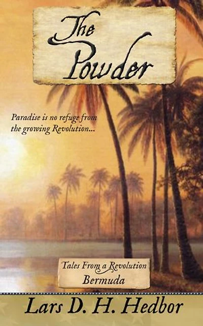 The Powder: Tales From a Revolution - Bermuda