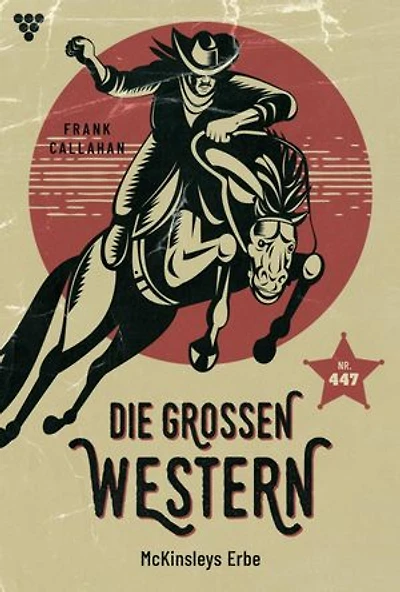 McKinsleys Erbe: Die großen Western 447