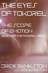 The Eyes of Tokorel: The Scope of Emotion