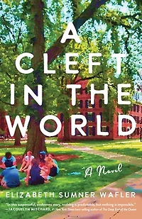 A Cleft the World: Novel