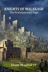 Knights of Malakash: The Realmjumpers Saga