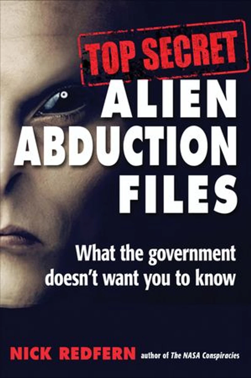 Top Secret Alien Abduction Files: What The Government Doesn't Want You To Know