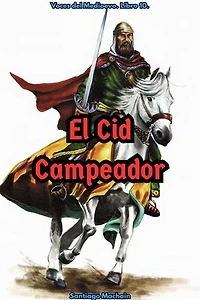 El Cid Campeador: Voces del Medioevo, #10
