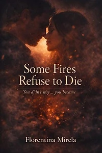 Some Fires Refuse to Die