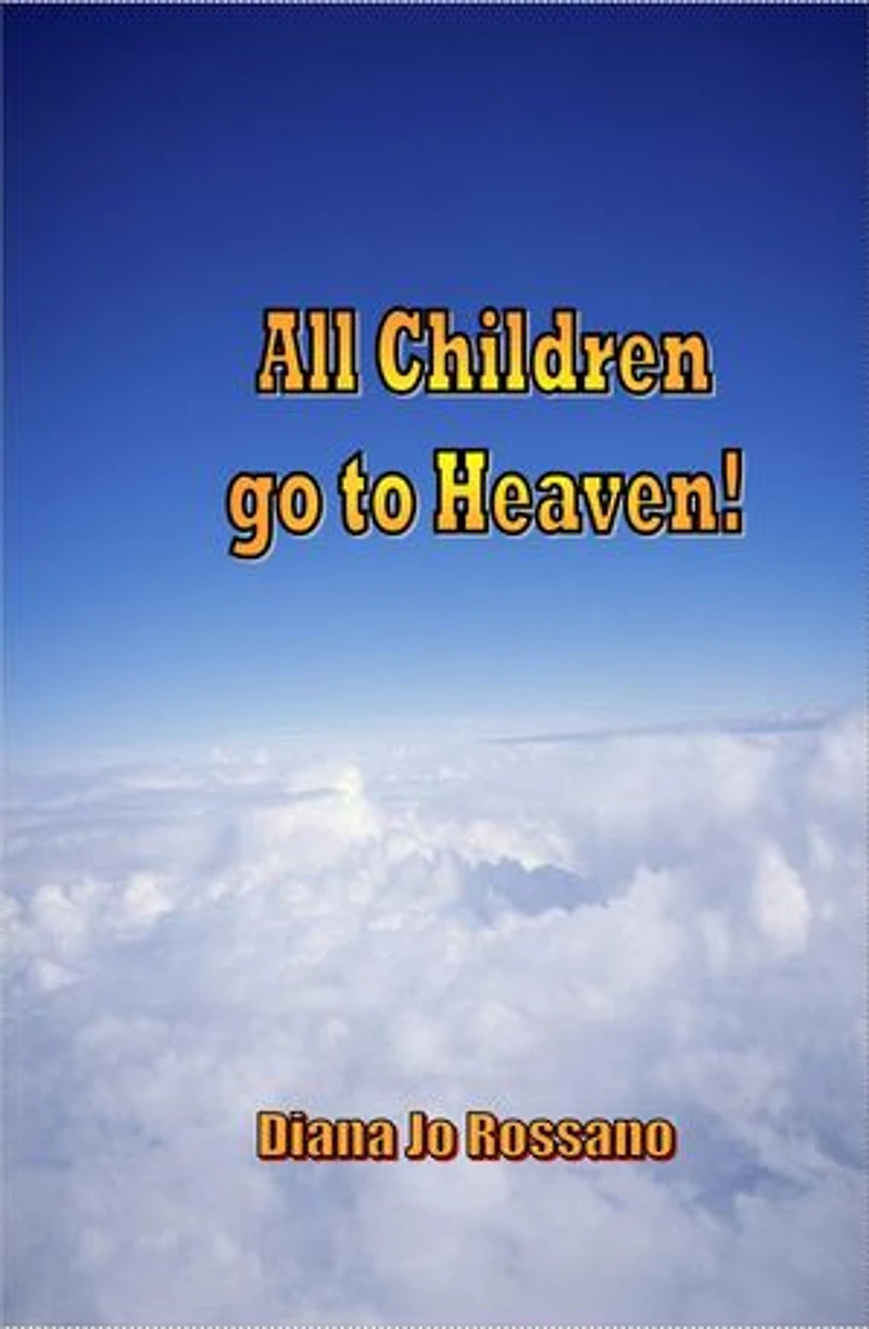 All Children go to Heaven!