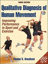 Qualitative Diagnosis of Human Movement: Improving Performance Sport and Exercise