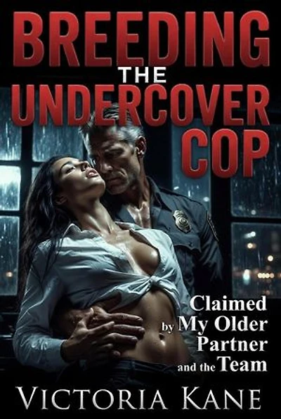 Breeding the Undercover Cop: Claimed by My Older Partner and the Team: Authority Breeding, #1