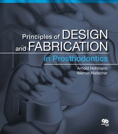 Principles And Design Fabrication Prosthodontics
