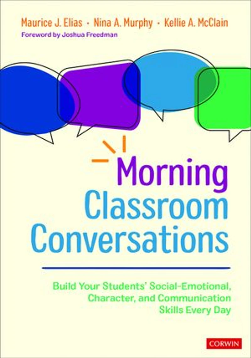 Morning Classroom Conversations: Build Your Students′ Social-Emotional, Character, and Communication Skills Every Day