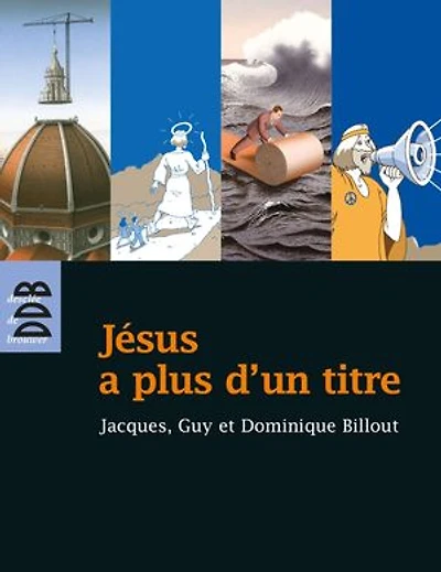 Jésus à plus d'un titre: trois frères la recherche du Fils de l'homme