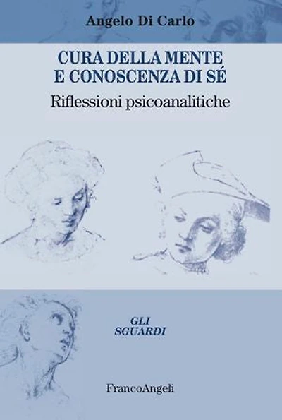 Cura della mente e conoscenza di sé: Riflessioni psicoanalitiche