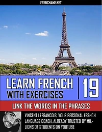 Learn French With Exercises - Link the Words in the Phrases - Vol 19