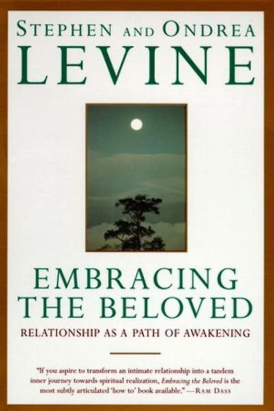 Embracing the Beloved: Relationship as a Path of Awakening